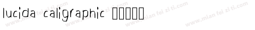lucida caligraphic字体转换